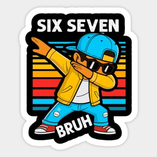 Dabbing Six Seven Bruh 67 Meme 6 7 Numbers Funny Sticker